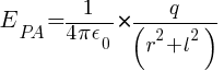 E_PA = {1/{4 pi epsilon_0} } * {q / ( r^2 + l^2 )}