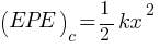 (EPE)_c = {1/2 kx^2}